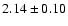 $2.14\pm 0.10$