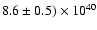 $8.6\pm0.5)\times10^{40}$