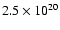 $2.5\times10^{20}$