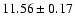 $11.56\pm0.17$