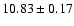 $10.83\pm0.17$