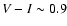 $V-I \sim0.9$