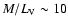 $M/L_{\rm V} \sim 10$