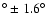 $^{\circ}\pm1.6^{\circ}$