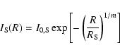 \begin{displaymath}I_{\rm S}(R)= I_{\rm0,S} \exp \left[ - \left(\frac{R}{R_{\rm S}}\right)^{1/m}\right]
\end{displaymath}