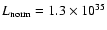 $L_{\rm norm}=1.3\times 10^{35}$