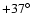 $+37\hbox{$^\circ$ }$