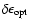 $\delta \epsilon_{\rm opt}$