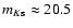 $m_{K{\rm s}} \approx 20.5$