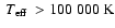 $\mbox{~$T_{\rm eff}$ }>100~000~\mbox{K}$