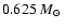 $0.625\mbox{~$M_{\odot}$ }$