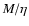 $M/\eta$