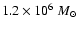 $1.2\times10^6~M_{\odot}$