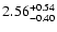 $\rm 2.56^{+0.54}_{-0.40}$
