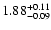 $\rm 1.88^{+0.11}_{-0.09}$