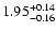 $\rm 1.95^{+0.14}_{-0.16}$