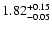 $\rm 1.82^{+0.15}_{-0.05}$