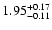 $\rm 1.95^{+0.17}_{-0.11}$