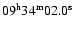 $09{\rm ^h} 34{\rm ^m} 02.0{\rm ^s}$