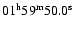 $01{\rm ^h} 59{\rm ^m} 50.0{\rm ^s}$