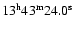 $13{\rm ^h} 43{\rm ^m} 24.0{\rm ^s}$