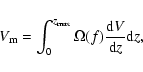 \begin{eqnarray*}\displaystyle V_{\rm m}=\int_{0}^{z_{\rm max}} \Omega(f)\frac{{\rm d}V}{{\rm d}z}{\rm d}z,
\end{eqnarray*}