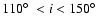 $110\hbox{$^\circ$ }<i<150\hbox{$^\circ$ }$