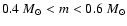 $0.4~M_\odot<m<0.6~M_\odot$