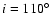 $i=110\hbox{$^\circ$ }$