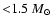 ${<}1.5~M_\odot$
