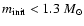 $m_{\rm init}<1.3~M_\odot$