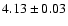 $4.13 \pm 0.03$