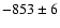 $-853\pm6$