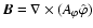 $\vec{B}= \nabla \times (A_{\varphi} \hat\varphi)$