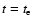 $t=t_{\rm e}$