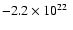 $-2.2\times10^{22}\;$