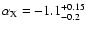 $\alpha_{\rm X} = -1.1_{-0.2}^{+0.15}$
