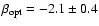 $\beta_{\rm opt}
= -2.1 \pm 0.4$