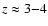 $z \approx3{-}4$
