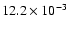 $12.2\times 10^{-3}$