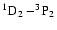 $\rm ^1D_{2}-^3\!P_{2}$