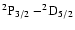 $\rm ^2P_{3/2}-^2\!D_{5/2}$