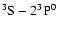 $\rm ^3S-2^3P^0$