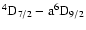 $\rm ^4D_{7/2}-a^6D_{9/2}$