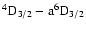 $\rm ^4D_{3/2}-a^6D_{3/2}$
