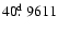 $40\hbox{$.\!\!^{\rm d}$ }9611$