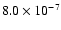 $8.0\times 10^{-7}$