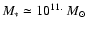 $M_*\simeq 10^{11.}~M_\odot$