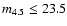 $m_{4.5}\leq 23.5$