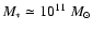 $M_*\simeq10^{11}~M_\odot$